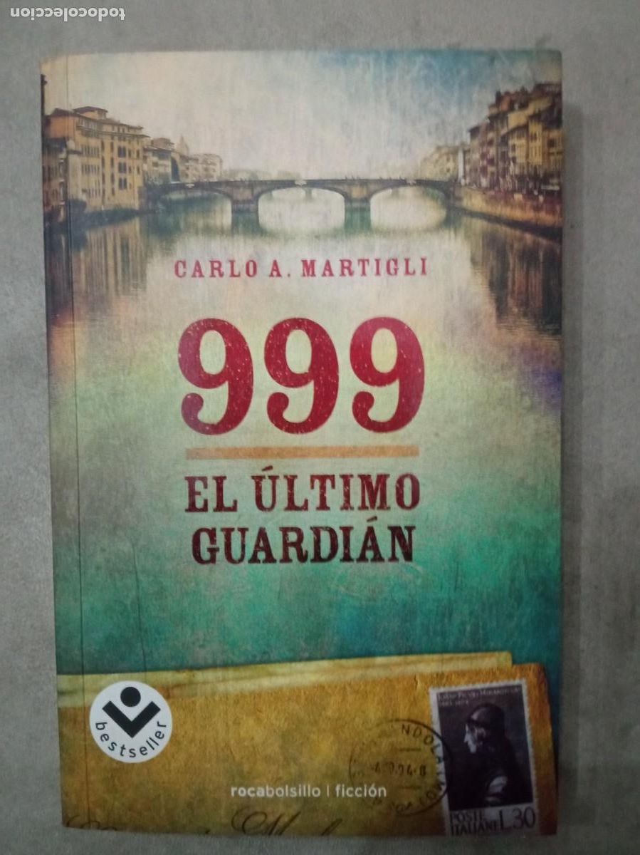 Libri di seconda mano: Carlo A. Martigli. 999 El &uacute;ltimo guardi&aacute;n