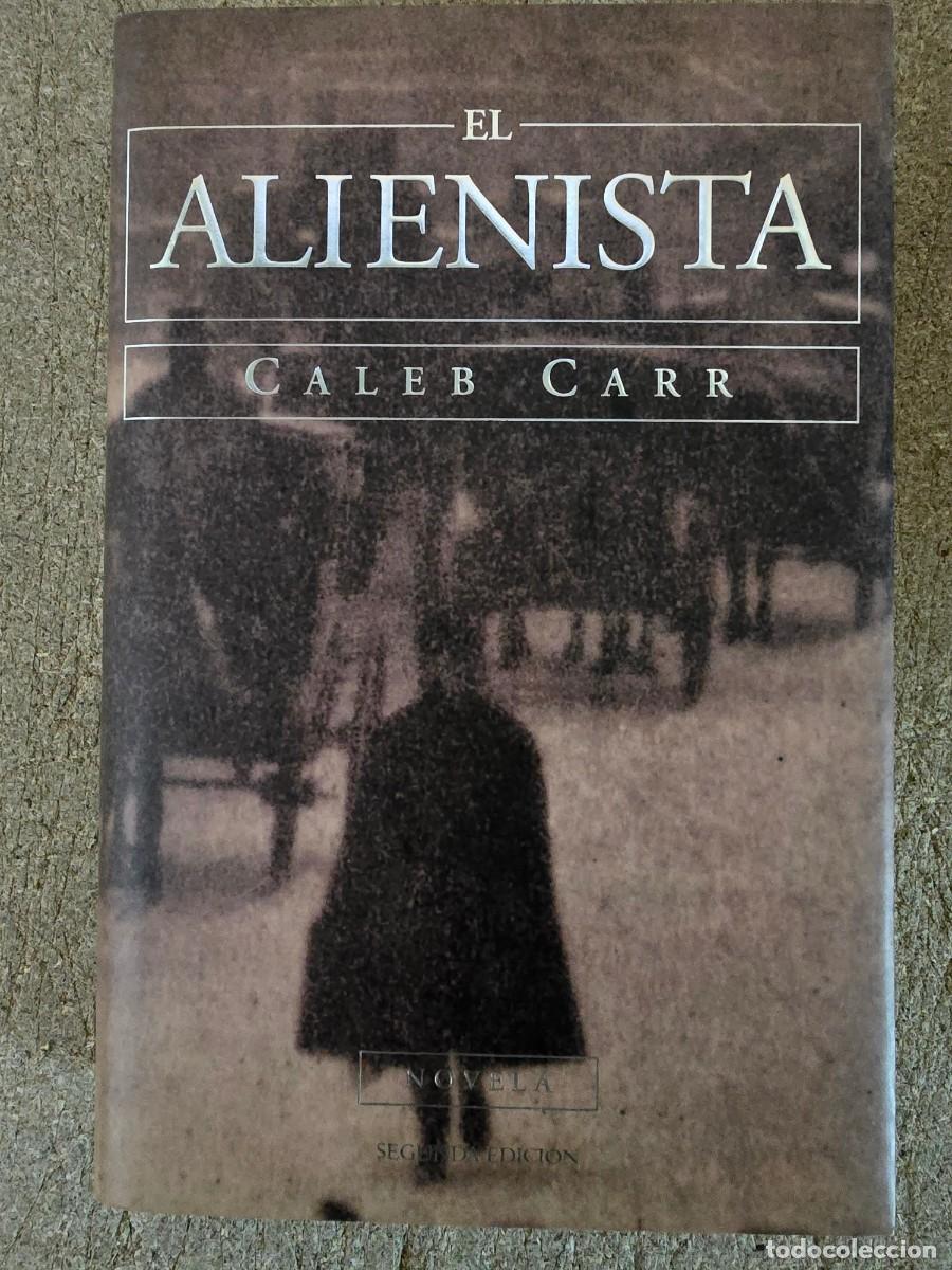 Libros de segunda mano: El Alienista.Caleb Carr.Ediciones B - Foto 1