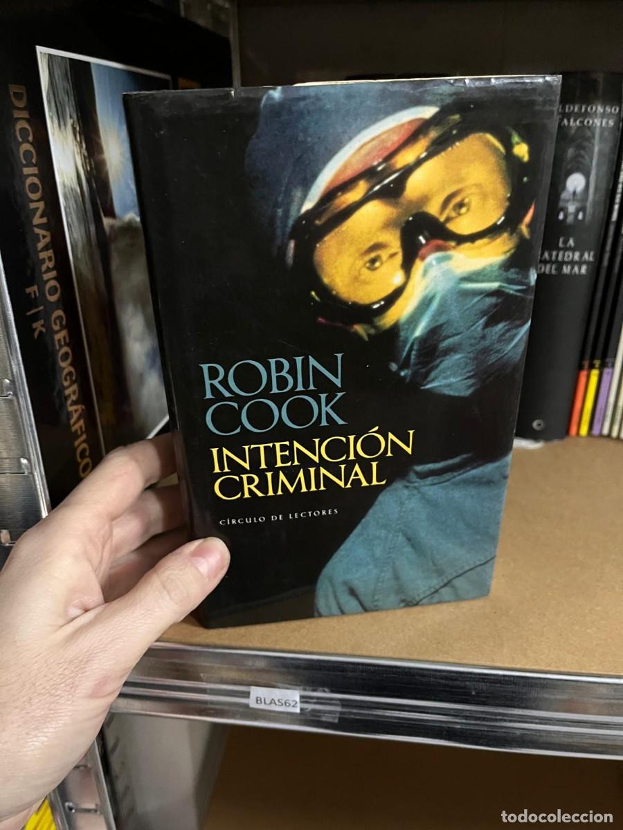 Libros de segunda mano: BLAS62 ROBIN COOK INTENCI&Oacute;N CRIMINAL C&Iacute;RCULO DE LECTORES