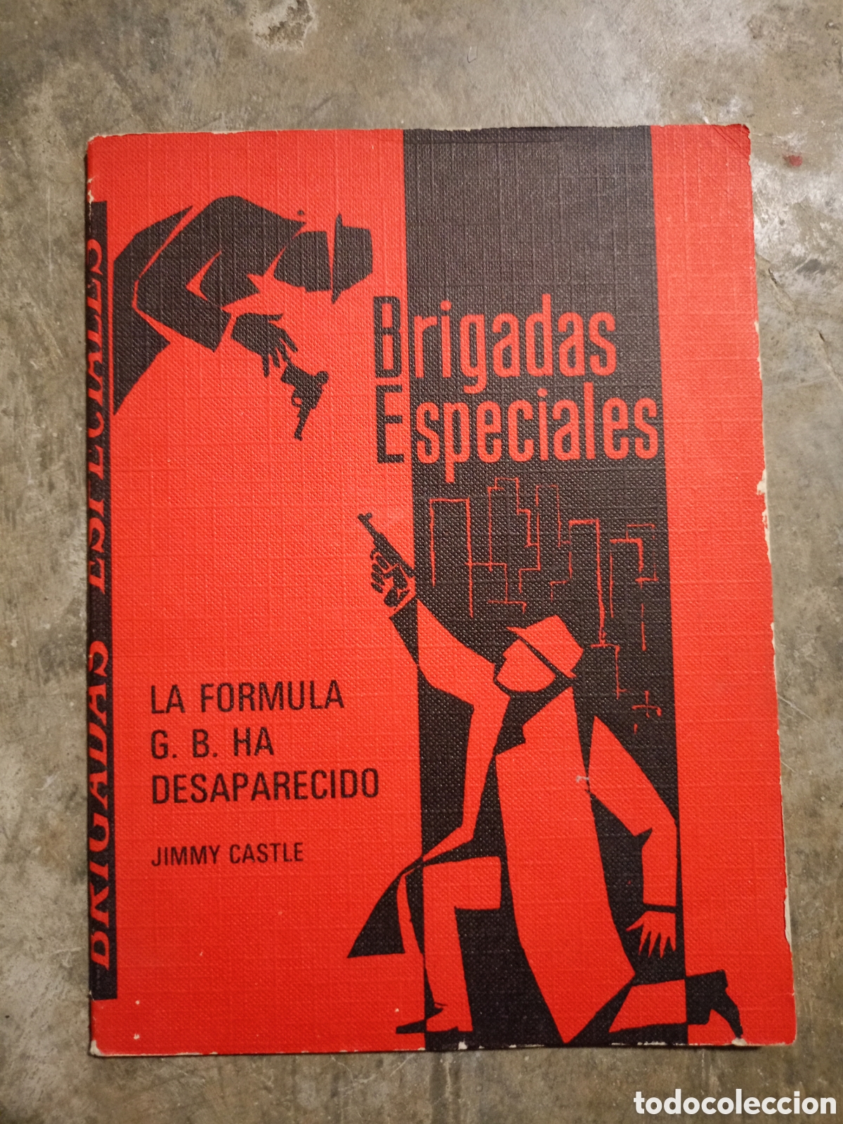 Libros de segunda mano: LA F&Oacute;RMULA G.B. HA DESAPARECIDO. JIMMY CASTLE, CASTELLOTE CAMPOS. BRIGADAS ESPECIALES. RODEGAR 1967