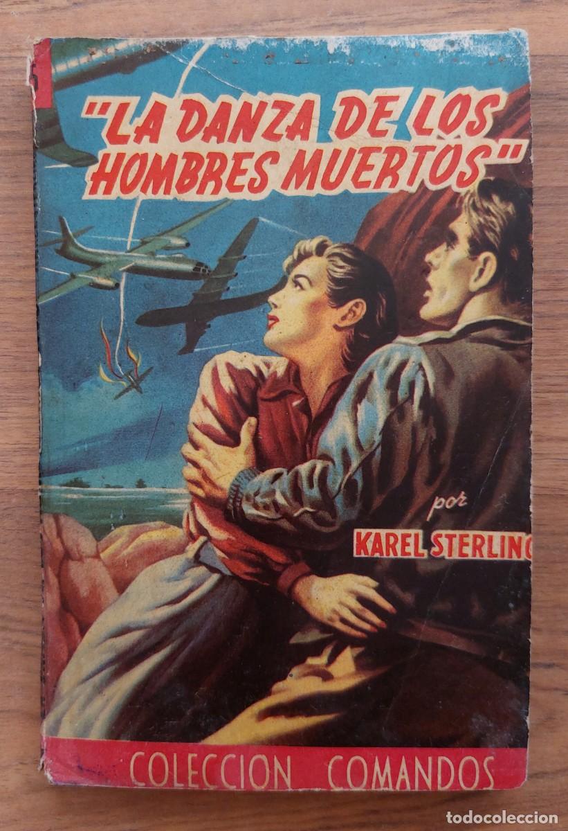 Libros de segunda mano: COMANDOS N&ordm; 238-LA DANZA DE LOS HOMBRES MUERTOS (KAREL STERLING) NOVELAS-BOLSILIBROS-PULP