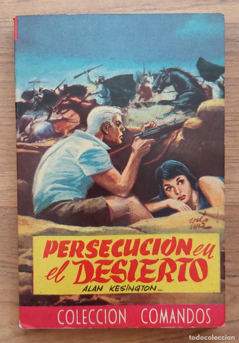 Libros de segunda mano: COMANDOS N&ordm; 236-PERSECUCION EN EL DESIERTO (ALAN KESINGTON) NOVELAS-BOLSILIBROS-PULP