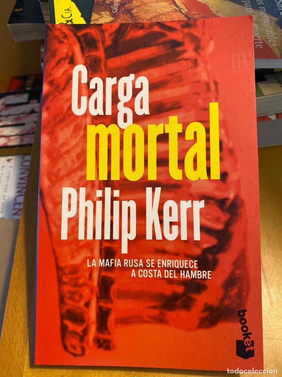 Libros de segunda mano: CARGA MORTAL PHIIP KERR - Foto 1