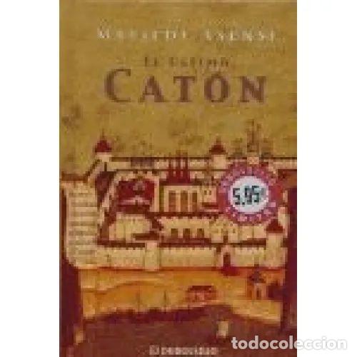 Gebrauchte B&uuml;cher: EL ULTIMO CATON. DEBOLSILLO TAPA DURA - ASENSI, Matilde - Sin Especificar