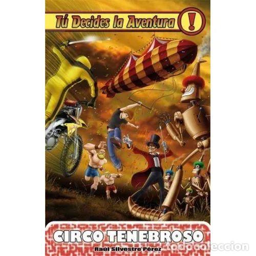 Gebrauchte B&uuml;cher: Circo Tenebroso - Ra&uacute;l Silvestre P&eacute;rez - Editorial Hidra - T&uacute; Decides la Aventura, N&ordm; 16