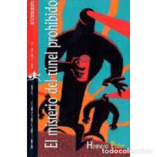 Gebrauchte B&uuml;cher: El Misterio del Tunel Prohibido - Homero Polar - Everest - 1998, 4&ordf; ed. - Punto de Encuentro