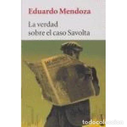 Libri di seconda mano: LA VERDAD SOBRE el CASO SAVOLTA - MENDOZA, EDUARDO - Sin Especificar