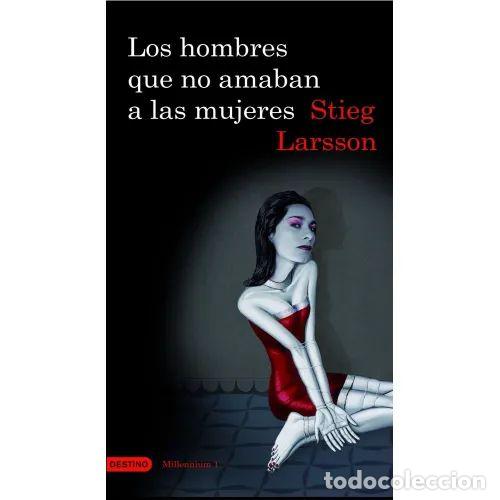 Gebrauchte B&uuml;cher: LOS HOMBRES QUE NO AMABAN a las MUJERES (SERIE MILLENNIUM 1) - LARSSON, STIEG - Sin Especificar