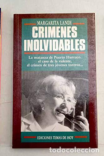 Libros de segunda mano: Cr&iacute;menes inolvidables: La mantanza de Puerto Hurraco - El caso de la vidente - otros - MARGARITA LAN