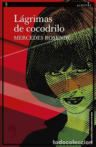 Gebrauchte B&uuml;cher: L&Aacute;GRIMAS DE COCODRILO - ROSENDE, MERCEDES - ALREVES - NARRATIVA 160 - 2024