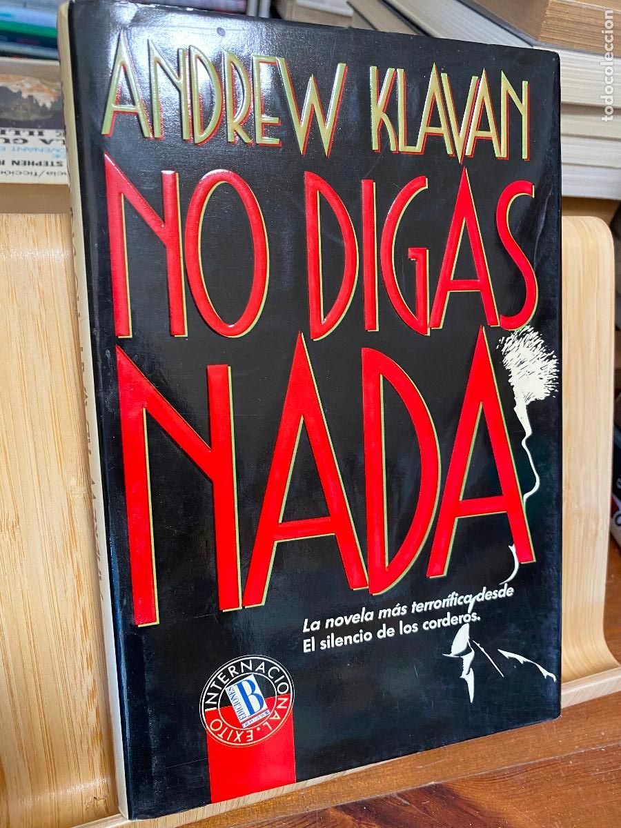 Libros de segunda mano: NO DIGAS NADA. ANDREW KLAVAN. EDICIONES B - Foto 1