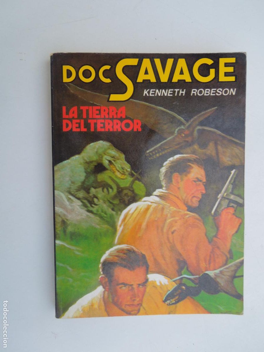 Libros de segunda mano: LA TIERRA DEL TERROR - DOC SAVAGE - KENNETH ROBESON - CENTRO AUT&Oacute;NOMO DE TRABAJOS EDITORIALES 1981.