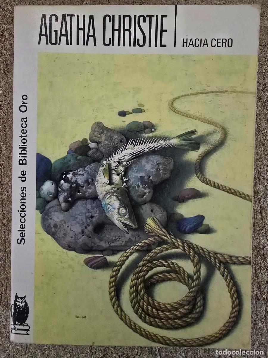 Libros de segunda mano: Biblioteca Oro 159.Agatha Cristie.Hacia Cero.Editorial Molino