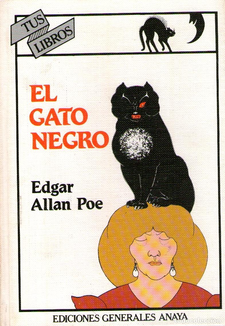 Libros de segunda mano: EL GATO NEGRO - EDGAR ALLAN POE - ED. ANAYA - 2&ordf; EDICI&Oacute;N MAYO 1984.