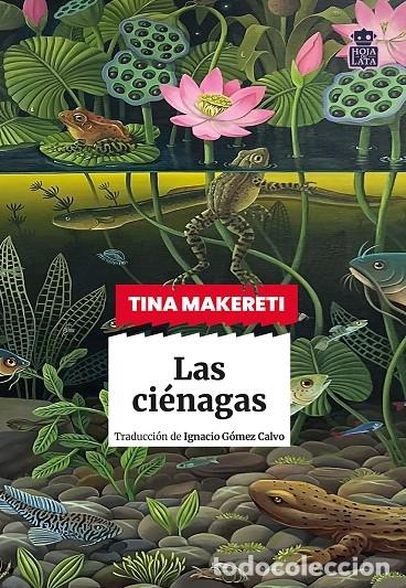 Gebrauchte B&uuml;cher: LAS CI&Eacute;NCAGAS - MAKERETI, TINA - HOJA DE LATA - 2025 - SENSIBLES A LAS LETRAS