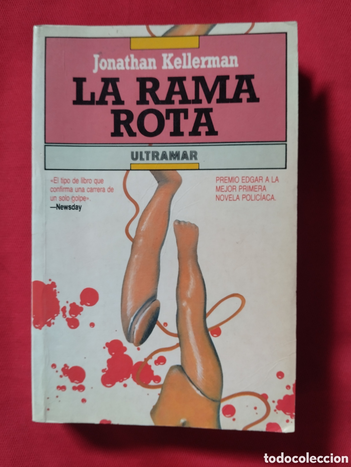 Libros de segunda mano: LA RAMA ROTA, JONATHAN KELLERMAN. NOVELA POLIC&Iacute;ACA. PRIMERA EDICI&Oacute;N ULTRAMAR 1982
