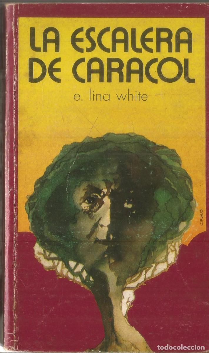 Libros de segunda mano: E. LINA WHITE. LA ESCALERA DE CARACOL. MATEU. PRIMERA EDICION