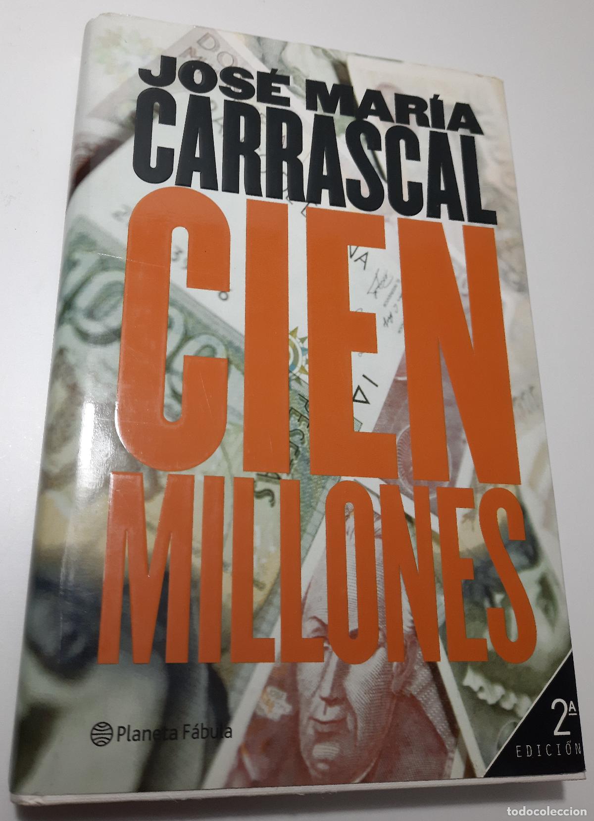 Libros de segunda mano: Cien millones - Carrascal, Jose Maria - Foto 1