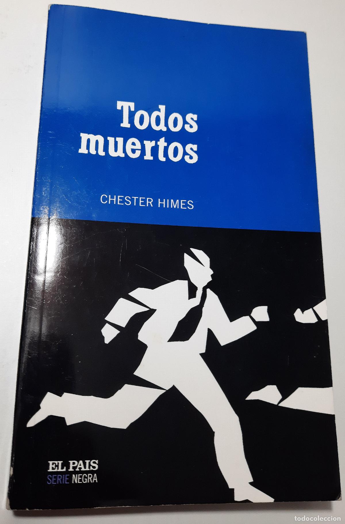Libri di seconda mano: Todos muertos - Himes, Chester