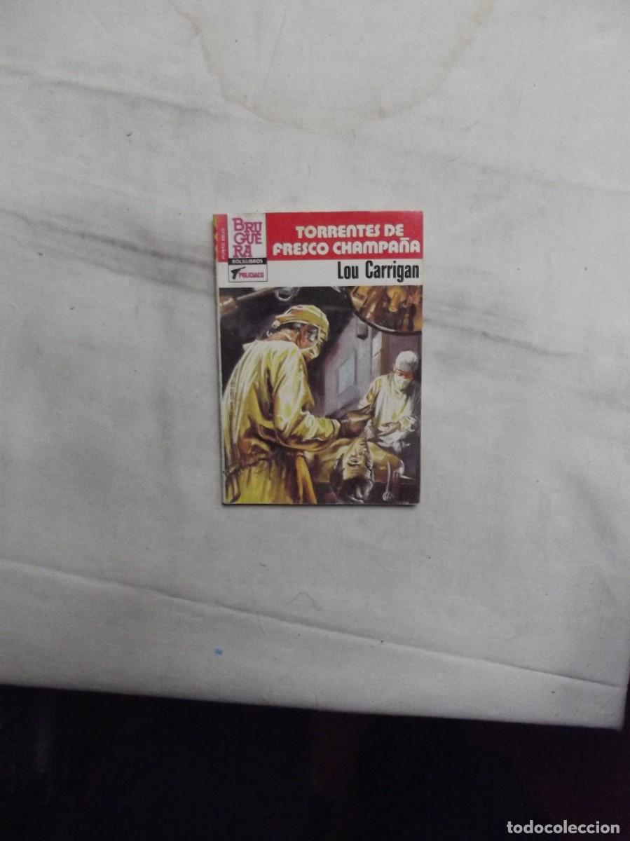 Libri di seconda mano: NOVELA POLICIACA - TORRENTES DE FRESCO CHAMPA&Ntilde;A POR LOU CARRIGAN