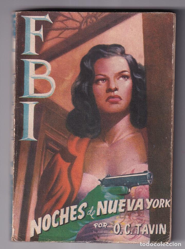 Libros de segunda mano: O. C. TAVIN: NOCHES DE NUEVA YORK. F.B.I. FBI, N&ordm; 109. EDICIONES ROLL&Aacute;N. OCTAVIO CORT&Eacute;S FAURE