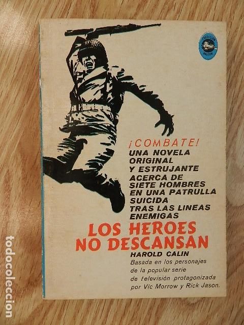 Libros de segunda mano: Los heroes no descansan Harold Calin Serie TV Combate Colecci&oacute;n Halc&oacute;n 56 Diana a&ntilde;o 1965