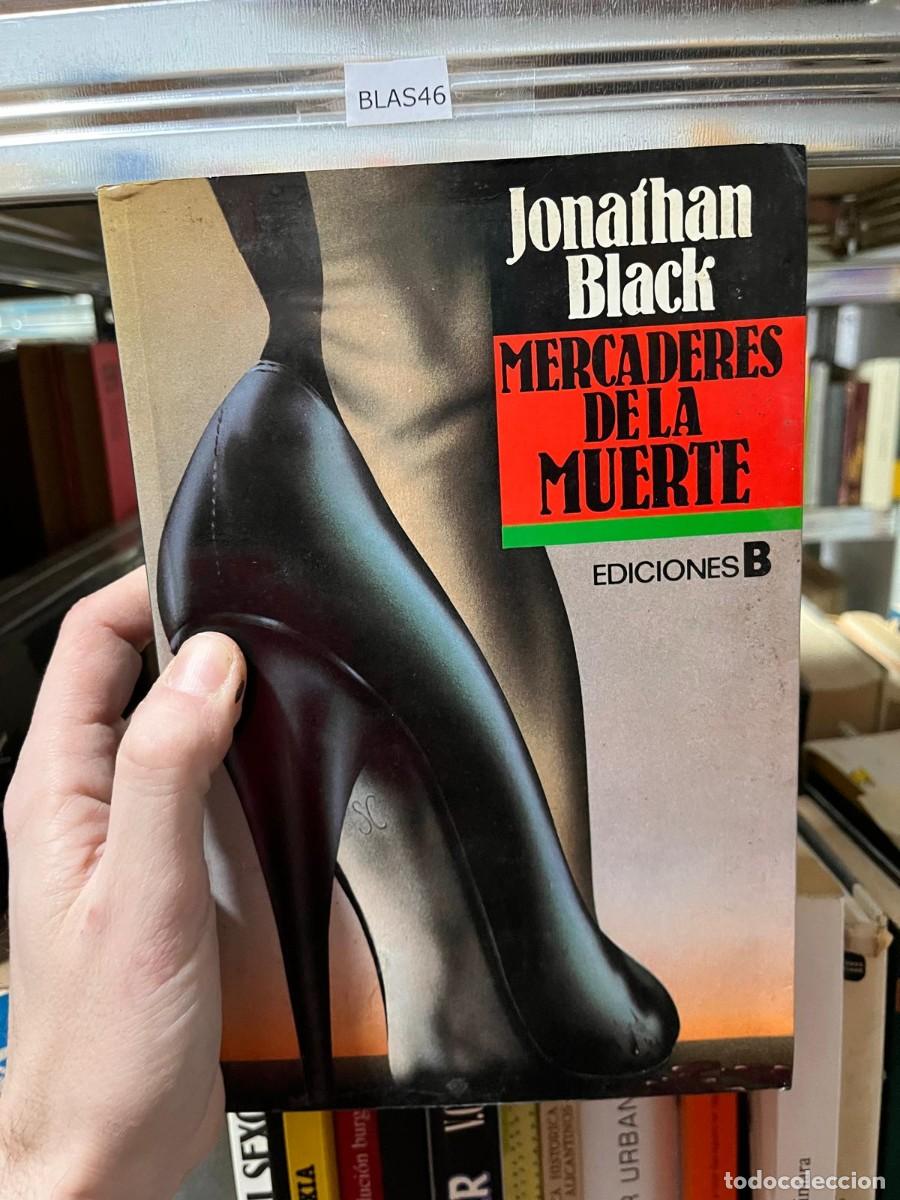 Gebrauchte B&uuml;cher: BLAS46 Jonathan Black MERCADERES DELA MUERTE EDICIONES B