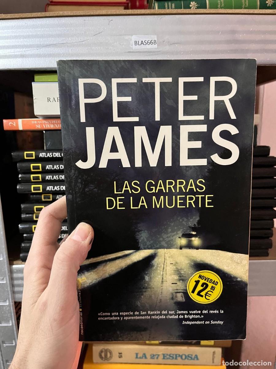 Libri di seconda mano: BLAS66B PETER JAMES LAS GARRAS DE LA MUERTE