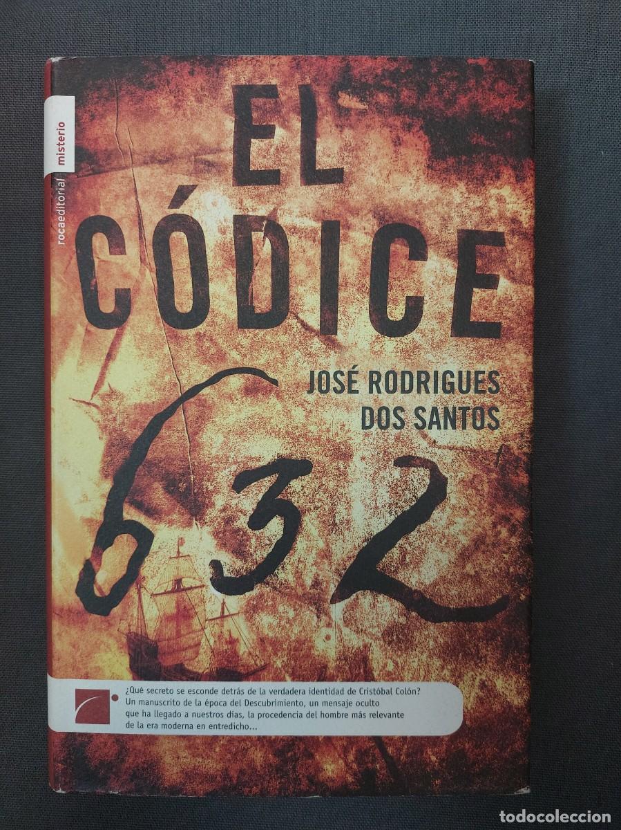 Libri di seconda mano: Jos&eacute; Rodr&iacute;gues Dos Santos. El c&oacute;dice 632