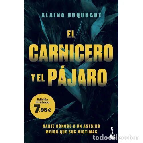 Libri di seconda mano: EL CARNICERO y el P&Aacute;JARO - ALAINA URQUHART - Sin Especificar