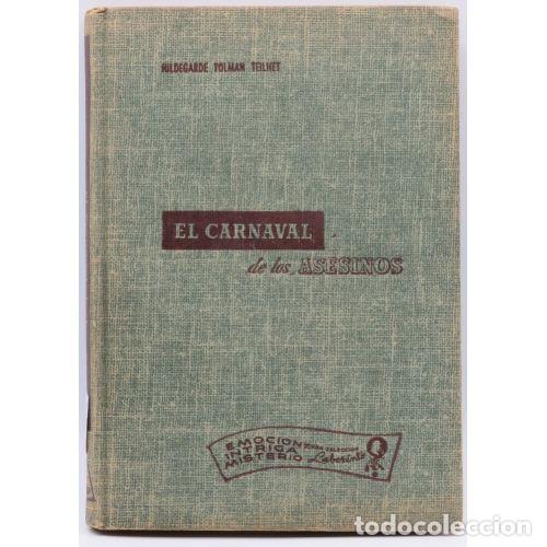 Libri di seconda mano: EL CARNAVAL de los ASESINOS - HILEGARDE TOLMAN TEILHET - Sin Especificar