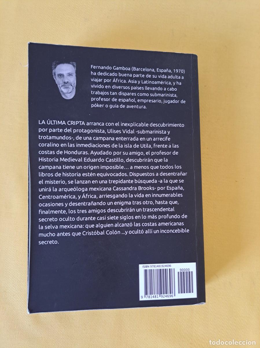 Libros de segunda mano: FERNANDO GAMBOA - LA ULTIMA CRIPTA - 2008 - Foto 3