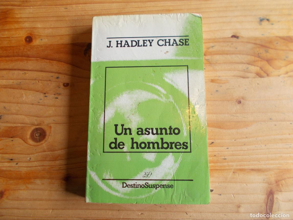 Gebrauchte B&uuml;cher: UN ASUNTO DE HOMBRES JAMES HADLEY CHASE DESTINO ARMTERRAZA