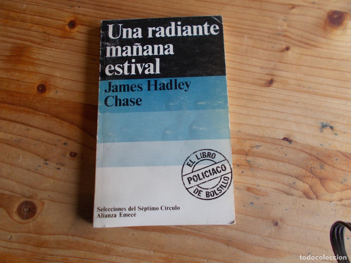 Second hand books: UNA RADIANTE MA&Ntilde;ANA ESTIVAL JAMES HADLEY CHASE ARMTERRAZA