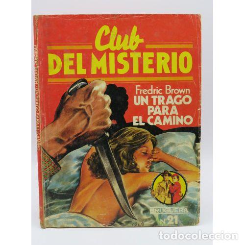 Libros de segunda mano: CLUB del MISTERIO. UN ATRACO para el CAMINO 21 - FEDERIC BROWN - Sin Especificar