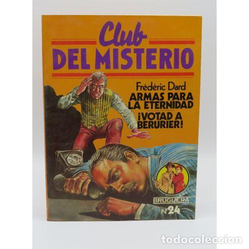 Gebrauchte B&uuml;cher: CLUB del MISTERIO. ARMAS para la ETERNIDAD / VOTAD a BURURIER - FREDERIC DARD - Sin Especificar