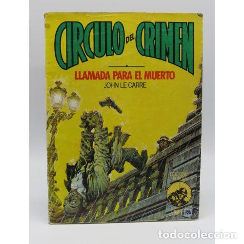 Livres d'occasion: Circulo del Crimen. Llamada para el Muerto - John Le Carre - Ediciones Forum