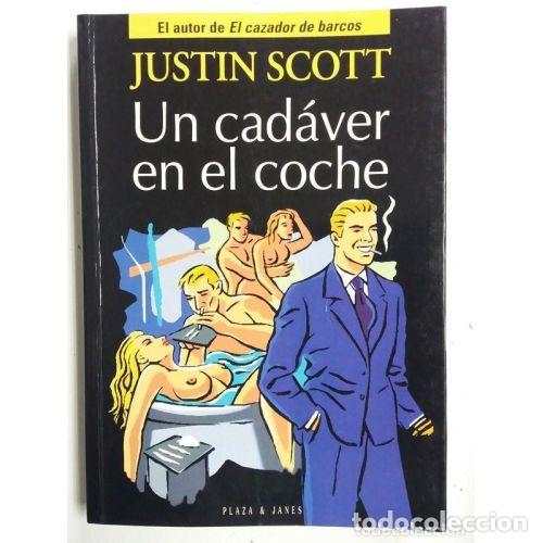 Gebrauchte B&uuml;cher: UN CADAVER en el COCHE - SCOTT, JUSTIN - Sin Especificar