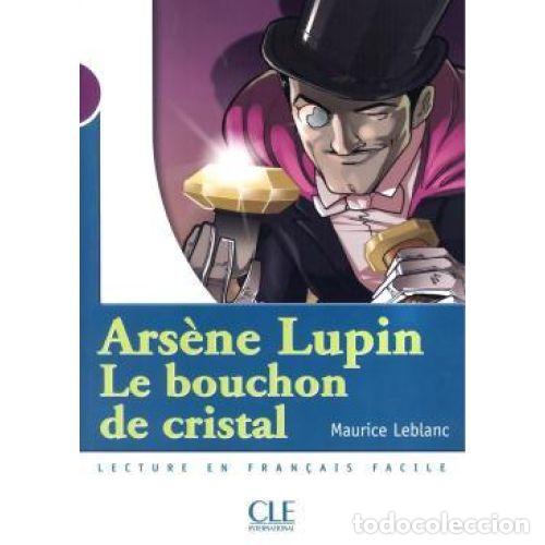 Gebrauchte B&uuml;cher: ARSENE LUPIN BOUCHON de CRISTAL NO CD /1 - MAURICE LEBLANC - Sin Especificar
