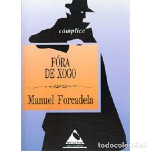Libri di seconda mano: F&Oacute;RA de XOGO - MANUEL FORCADELA - Sin Especificar