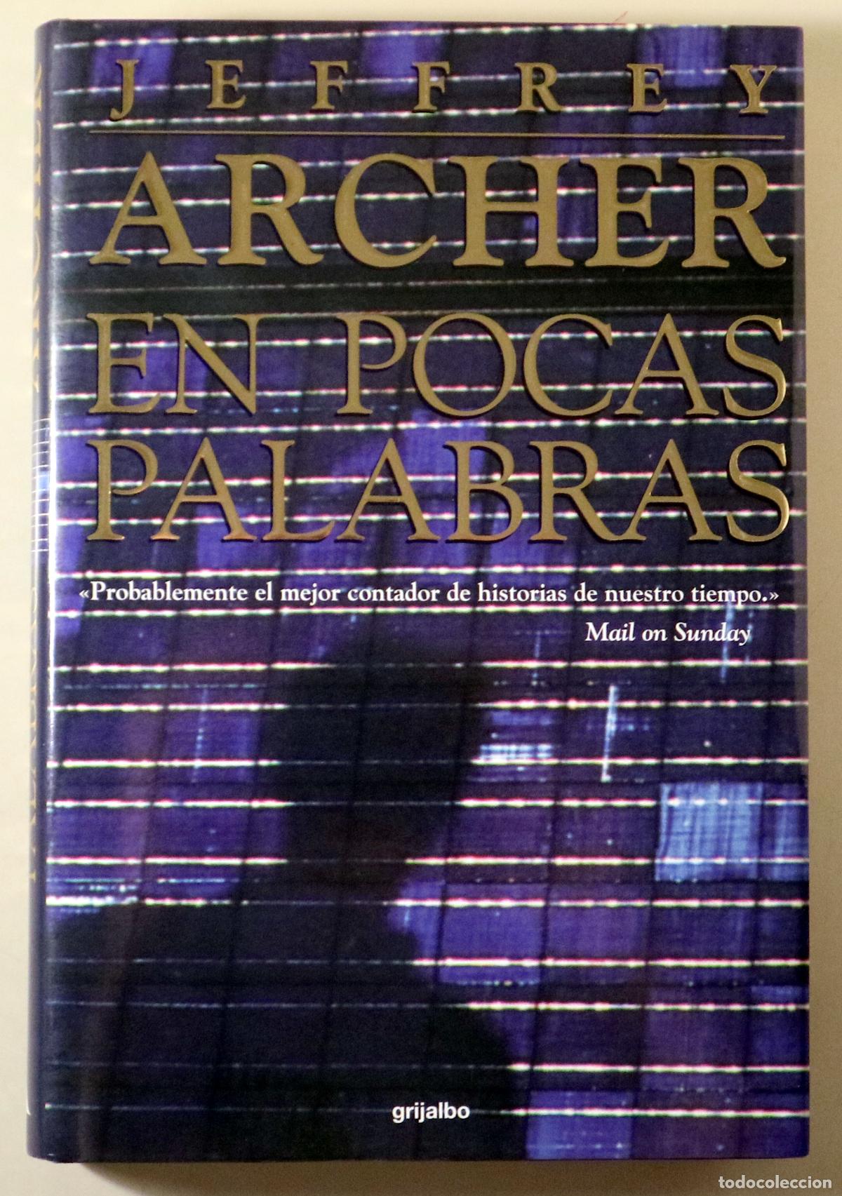 Gebrauchte B&uuml;cher: ARCHER, Jeffrey - EN POCAS PALABRAS -Barcelona 2000 - 1&ordf; edici&oacute;n en espa&ntilde;ol
