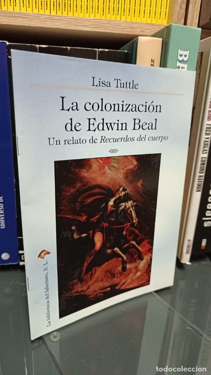 Libri di seconda mano: La colonizaci&oacute;n de Edwin Beal - Lisa Tuttle