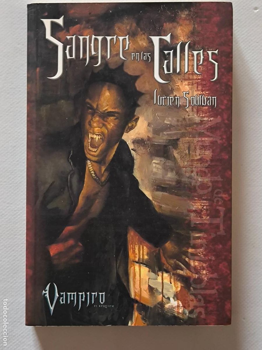 Libros de segunda mano: SANGRE EN LAS CALLES - VAMPIRO EL REQUIEM N&ordm; 2 / II - LUCIEN SOULBAN - LA FACTORIA DE IDEAS (ID1)