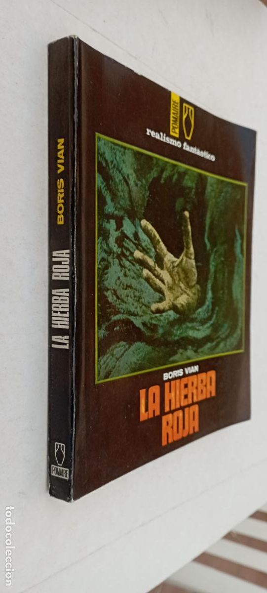Libros de segunda mano: REALISMO FANT&Aacute;STICO POMAIRE - BORIS VIAN - LA HIERBA ROJA - 1967 EDI. POMAIRE