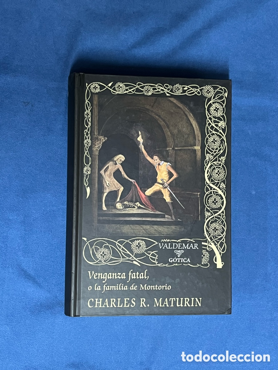 Libros de segunda mano: VENGANZA FATAL, o la familia de Montorio. Charles R. Maturin. Valdemar G&Oacute;TICA 70 (1&ordf; ed. mayo 2008)