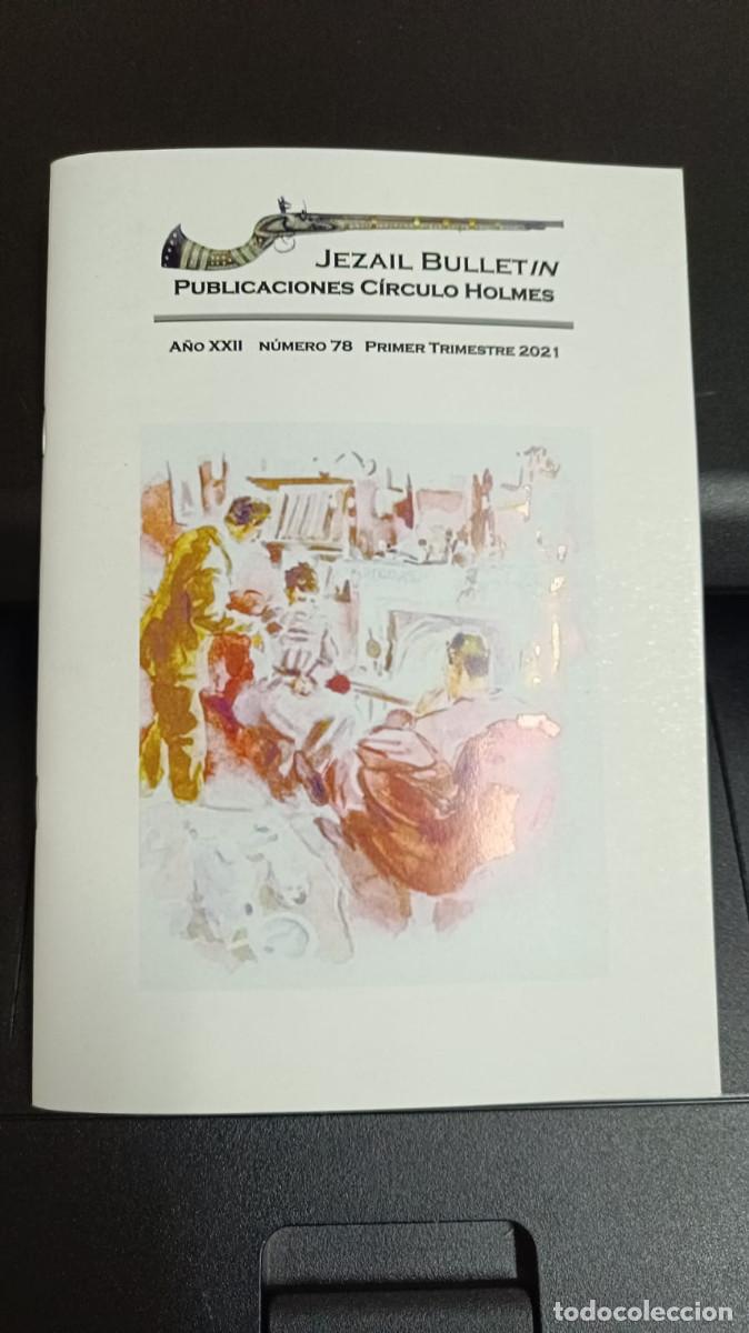 Gebrauchte B&uuml;cher: Lote 4 revistas Jezail Bulletin &ndash; Publicaciones C&iacute;rculo Holmes &ndash; A&ntilde;o XXII (2021)