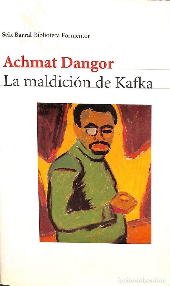 Gebrauchte B&uuml;cher: LA MALDICI&Oacute;N DE KAFKA - ACHMAT DANGOR - SEIX BARRAL - 1999
