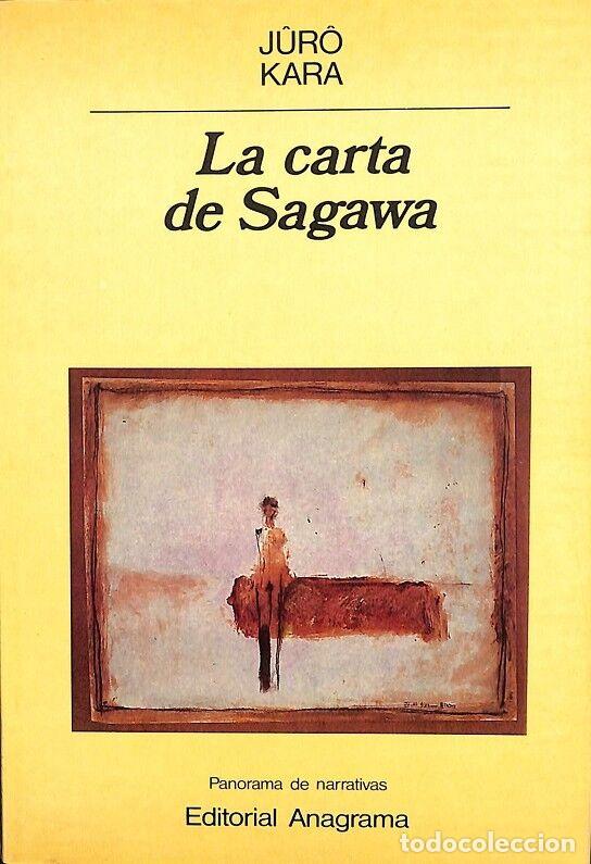 Gebrauchte B&uuml;cher: LA CARTA SAGAWA - Juro Kara - Anagrama - 1988