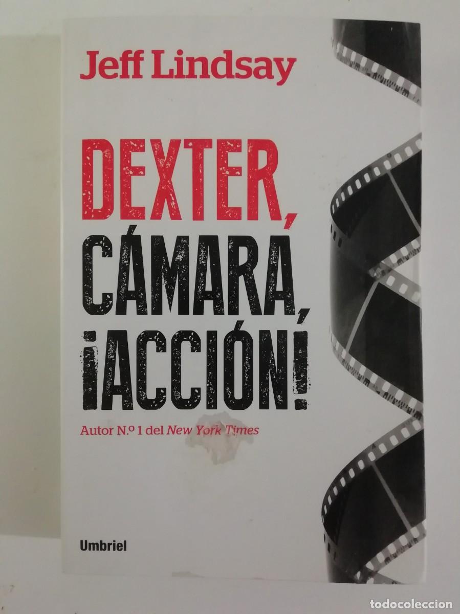 Libri di seconda mano: DEXTER, C&Aacute;MARA, &iexcl;ACCI&Oacute;N! - JEFF LINDSAY - ED. UMBRIEL 2014