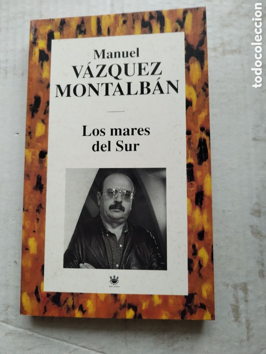 Libros de segunda mano: LOS MARES DEL SUR/MANUEL V&Aacute;ZQUEZ MONTALBAN